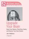 Upgrade Your Brain
